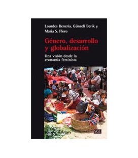 GENERO DESARROLLO Y GLOBALIZACION (VISION DESDE LA ECONOMIA FEMINISTA)
