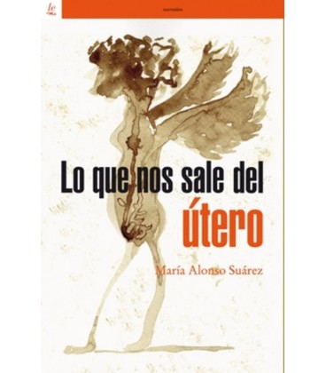 LO QUE NOS SALE DEL UTERO