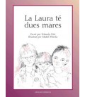 LA LAURA TE DUES MARES (CATALAN)