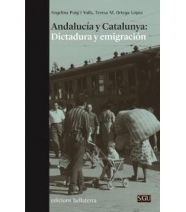 ANDALUCIA Y CATALUNYA DICTADURA Y EMIGRACION