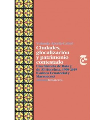CIUDADES GLOCALIZACION Y PATRIMONIO CONTESTADO