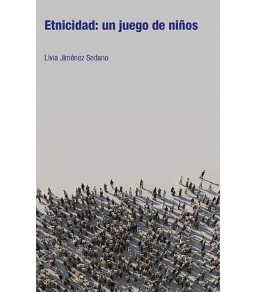 ETNICIDAD: UN JUEGO DE NIÑOS