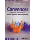 CONVENCER DESCUBRA LOS SECRETOS DE LOS GRANDES COMUNICADORES