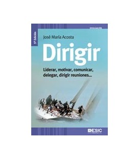 DIRIGIR LIDERAR MOTIVAR COMUNICAR DELEGAR DIRIGIR REUNIONES 5ED