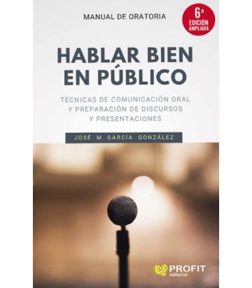 HABLAR BIEN EN PUBLICO 6 ED