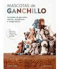MASCOTAS DE GANCHILLO (ANIMALES DE GANCHILLO TIERNOS SIMPATICOS)