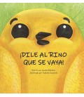 DILE A RINO QUE SE VAYA!