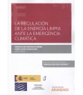 REGULACION DE LA ENERGIA LIMPIA ANTE EMERGENCIA CLIMATICA
