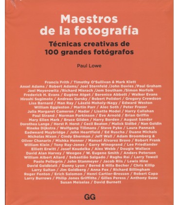 MAESTROS DE LA FOTOGRAFIA TECNICAS CREATIVAS DE 100 GRANDES FOTOGRAFOS