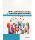 OFERTAS GASTRONOMICAS SENCILLAS Y SISTEMAS DE APROVISIONAMIENTO