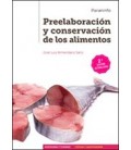 PREELABORACION Y CONSERVACION DE LOS ALIMENTOS 2 ED CFGM