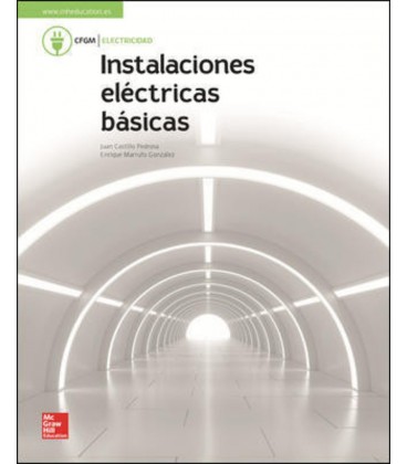 INSTALACIONES ELECTRICAS BASICAS CFGM ED 2018