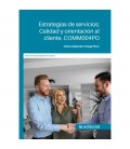 ESTRATEGIAS DE SERVICIOS CALIDAD Y ORIENTACION AL CLIENTE COMM004PO