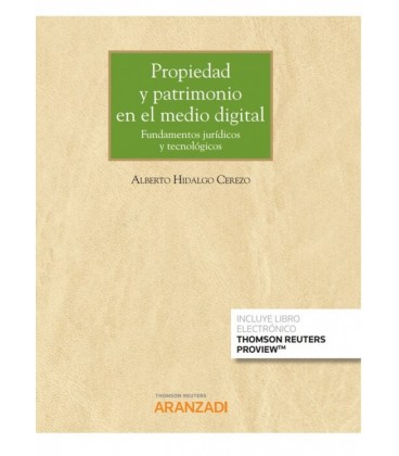 PROPIEDAD Y PATRIMONIO EN EL MEDIO DIGITAL (PAPEL + E-BOOK)