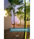 INDOOR HOUSE GARDENS