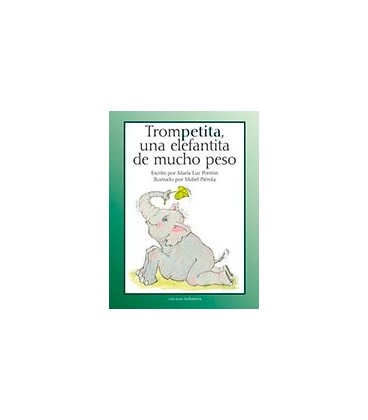 TROMPETITA UNA ELEFANTITA DE MUCHO PESO