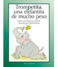TROMPETITA UNA ELEFANTITA DE MUCHO PESO