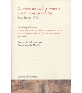 CAMPOS DE VIDA Y MUERTE Y OTROS RELATOS