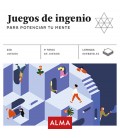 JUEGOS DE INGENIO PARA POTENCIAR TU MENTE