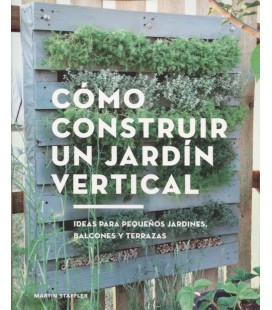 COMO CONSTRUIR UN JARDIN VERTICAL