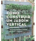 COMO CONSTRUIR UN JARDIN VERTICAL