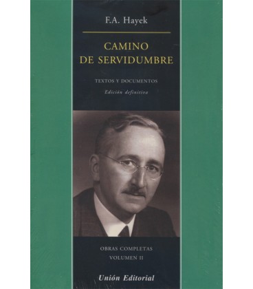 CAMINO DE SERVIDUMBRE VOL II TEXTOS Y DOCUMENTOS OBRAS COMPLETAS