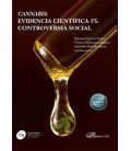 CANNABIS: EVIDENCIA CIENTIFICA VS. CONTROVERSIA SOCIAL