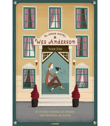 EL GRAN HOTEL WES ANDERSON
