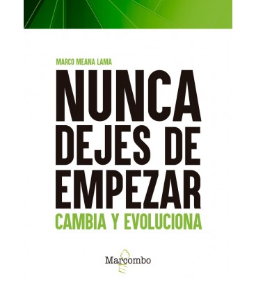 NUNCA DEJES DE EMPEZAR