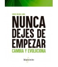 NUNCA DEJES DE EMPEZAR