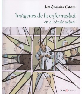 IMAGENES DE LA ENFERMEDAD EN EL COMIC ACTUAL