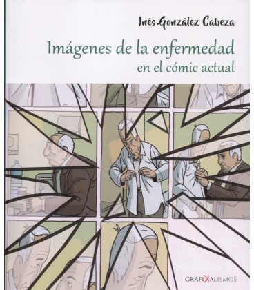 IMAGENES DE LA ENFERMEDAD EN EL COMIC ACTUAL