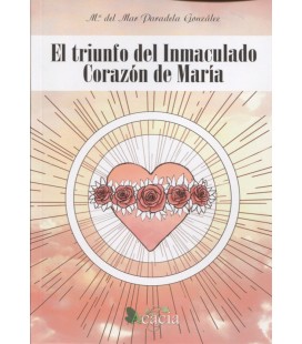 TRIUNFO DEL INMACULADO CORAZON DE MARIA