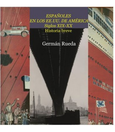 ESPAÑOLES EN LOS EEUU DE AMERICA SIGLOS XIX-XX