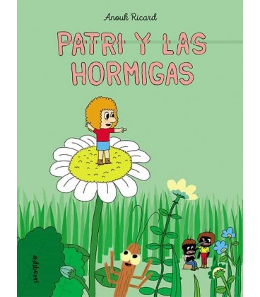 PATRI Y LAS HORMIGAS