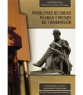 PROBLEMAS DE ONDAS PLANAS Y MEDIOS DE TRANSMISION