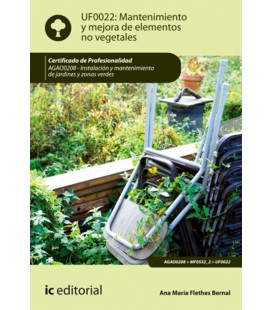 MANTENIMIENTO Y MEJORA DE ELEMENTOS NO VEGETALES 2 ED