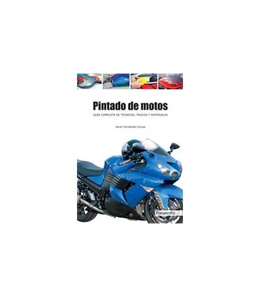 PINTADO DE MOTOS GUIA COMPLETA DE TECNICAS TRUCOS Y MATERIALES