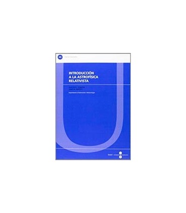 INTRODUCCION A LA ASTROFISICA RELATIVISTA