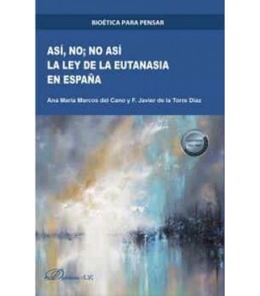 ASI NO NO ASI LA LEY DE LA EUTANASIA EN ESPAÑA