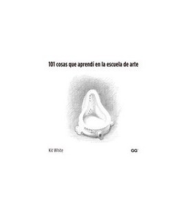 101 COSAS QUE APRENDI EN LA ESCUELA DE ARTE