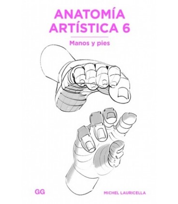 ANATOMIA ARTISTICA 6 MANOS Y PIES
