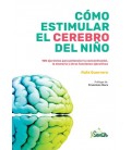 COMO ESTIMULAR EL CEREBRO DEL NIÑO