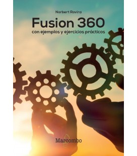 FUSION 360 CON EJEMPLOS Y EJERCICIOS PRACTICOS