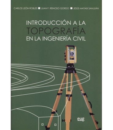 INTRODUCCION A LA TOPOGRAFIA EN INGENIERIA CIVIL