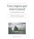 UNA VIAJERA POR ASIA CENTRAL
