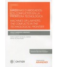 MAQUINAS O ABOGADOS CONFLICTOS EN LA FRONTERA TECNOLOGICA