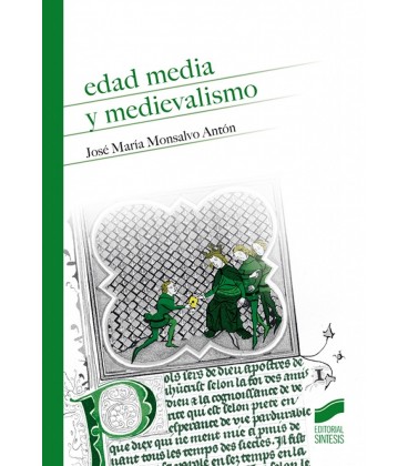 EDAD MEDIA Y MEDIEVALISMO