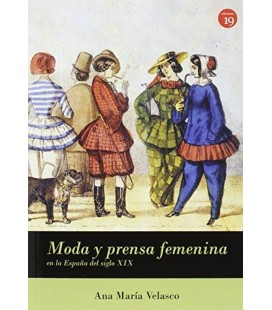 MODA Y PRENSA FEMENINA EN LA ESPAÑA DEL SIGLO XIX