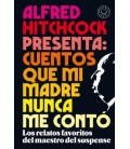 ALFRED HITCHCOCK PRESENTA: CUENTOS QUE MI MADRE NUNCA ME CONTO